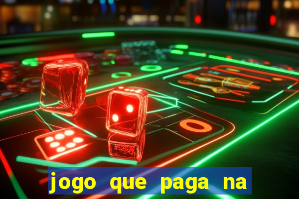 jogo que paga na hora via pix